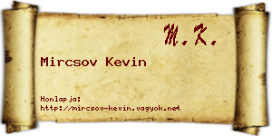 Mircsov Kevin névjegykártya
